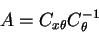 \begin{displaymath}A = C_{x \theta} C_{\theta}^{-1}
\end{displaymath}