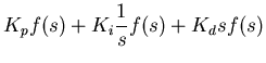 $\displaystyle K_p f(s) + K_i \frac{1}{s} f(s)
+ K_d s f(s)$