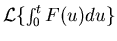 ${\mathcal{L}}\{\int_0^tF(u) du\}$